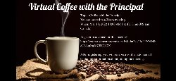 Virtual Coffee with the Principal 